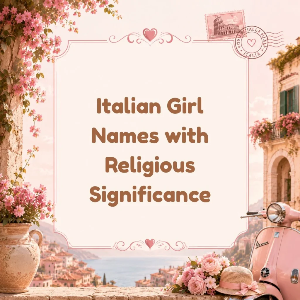 Italian Girl Names with Religious Significance