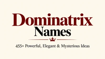 Dominatrix Names 455+ Powerful, Elegant & Mysterious Ideas