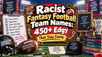 Racist Fantasy Football Team Names 450+ Edgy That Stay Funny