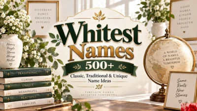 Whitest Names 500+ Classic, Traditional & Unique Name Ideas