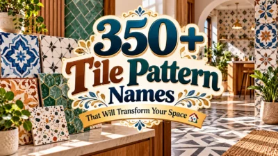 350+ Tile Pattern Names That Will Transform Your Space 🏡